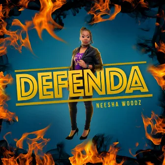 Defenda by Neesha Woodz