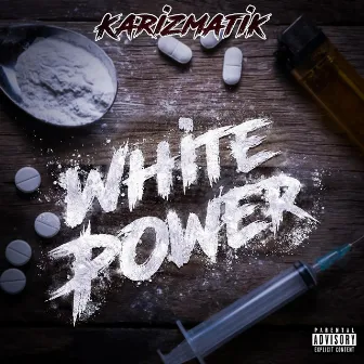 White Power by Karizmatik