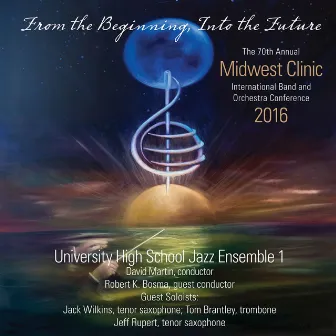 2016 Midwest Clinic: University High School Jazz Ensemble 1 (Live) by David Martin