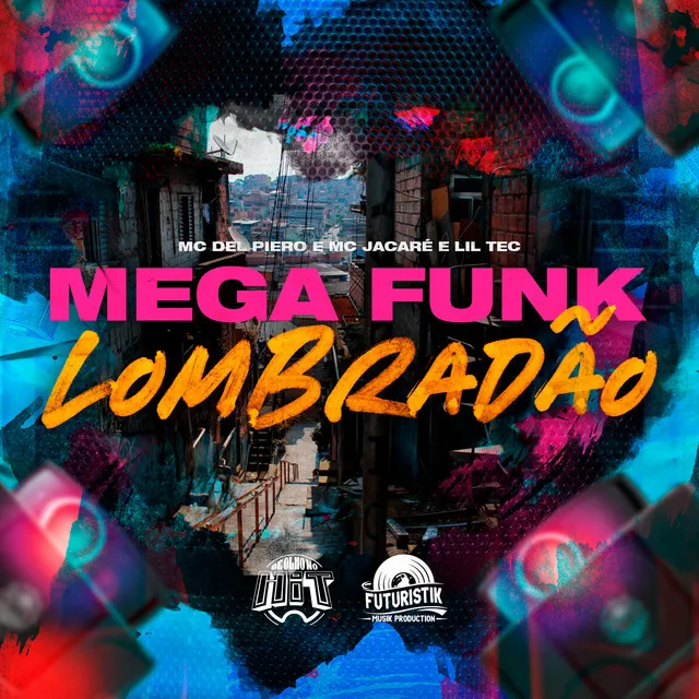 Mega Funk Lombradão