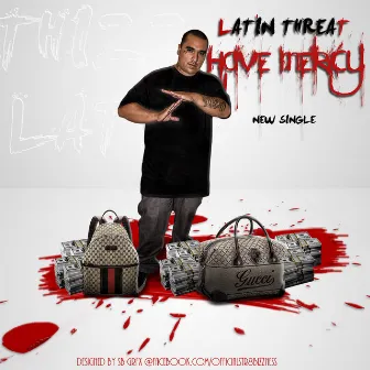 Have Mercy by Latin Threat