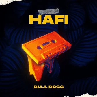 Hafi by Bulldogg