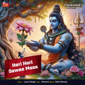 Hari Hari Sawan Maas by Laxmi Singh