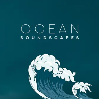 Ocean Soundscapes by Natural Healing Music Zone