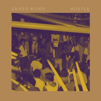 Hustle by James Kumo