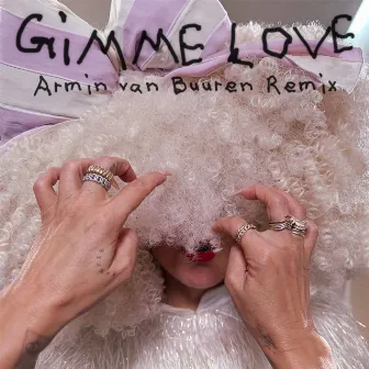 Gimme Love (Armin van Buuren Remix) by Sia