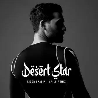 Desert Star (SAILO Remix) by 