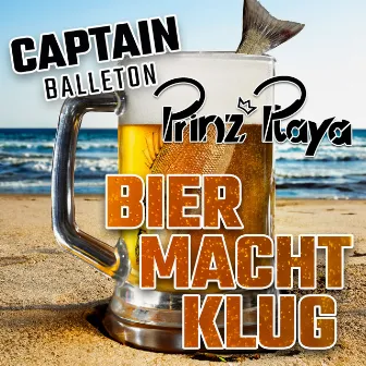 Bier macht klug (Radio Edit) by Prinz Playa