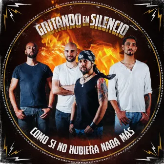 Como si no hubiera nada más by Gritando en Silencio