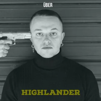 Highlander by Über