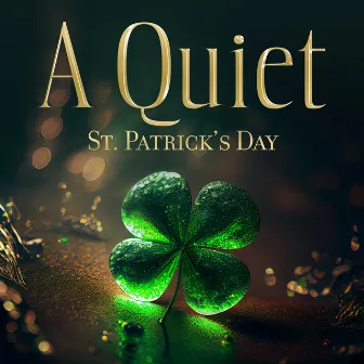 A Quiet St. Patrick’s Day – Acoustic Melodies by Big Celebration