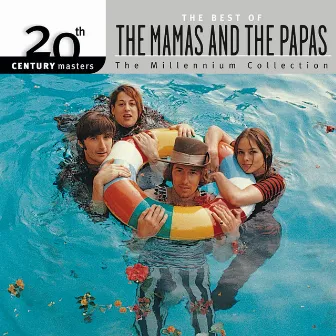 20th Century Masters: The Best Of The Mamas & The Papas - The Millennium Collection by The Mamas & The Papas