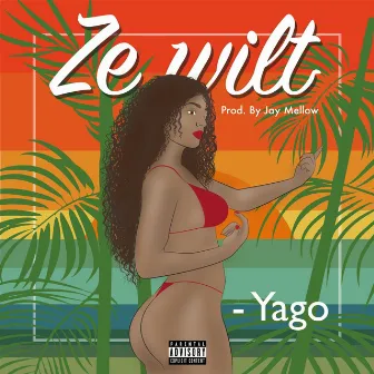 Ze Wilt by Yago