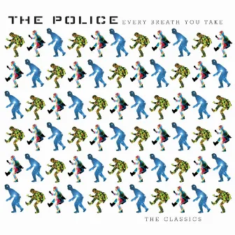 Every Breath You Take The Classics by The Police