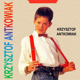 Krzysztof Antkowiak by Krzysztof Antkowiak