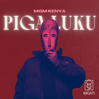 PIGA LUKU by MGM Kenya