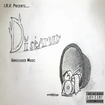 Discarded: The EP by Unknown Artist