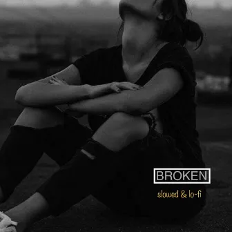 Broken by 