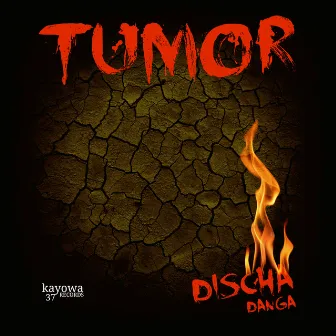 Discha Danga by Tumor