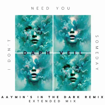 I Don't Need You (AaYmin Remix - In The Dark Extended Mix) by AaYmin