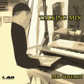 Talking Mix by Mr. Qwertz