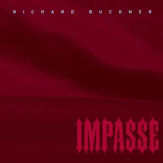 Impasse (Deluxe Reissue) by Richard Buckner