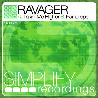 Takin' Me Higher / Raindrops by Ravager