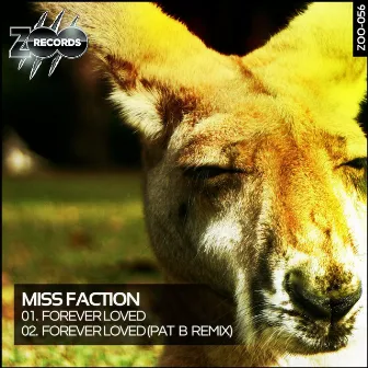 Forever Loved by Miss Faction