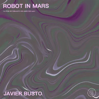 Robot in Mars by Javier Busto