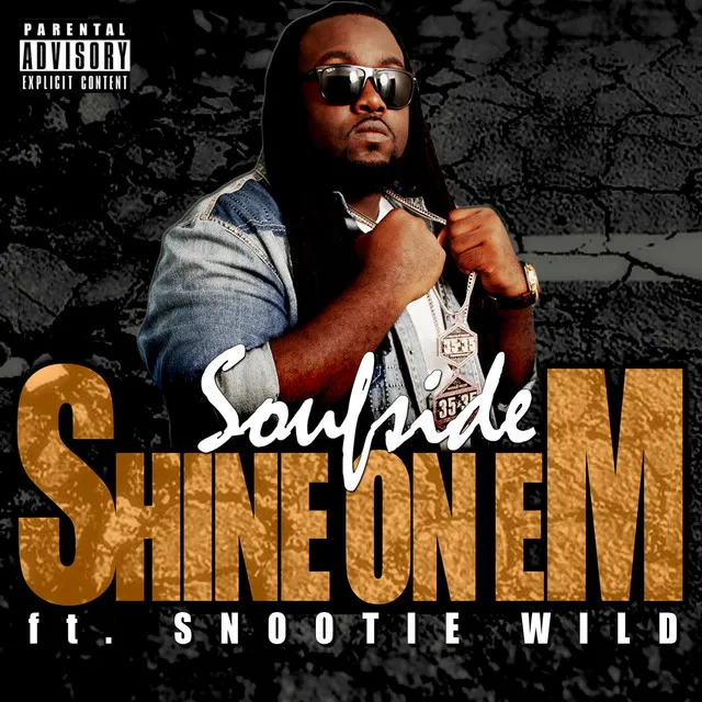 Shine on Em (feat. Snootie Wild)