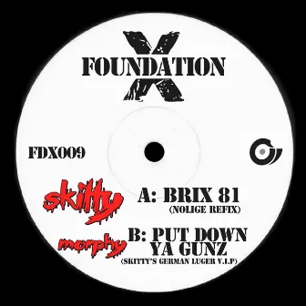 Brix 81 / Put Down Ya Gunz by Skitty