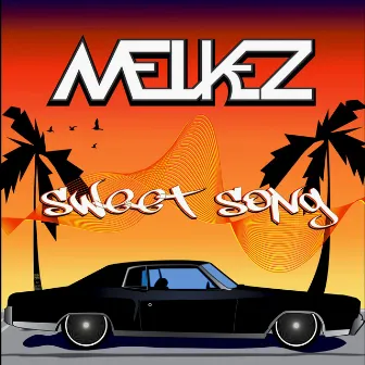 Sweet Song by Melkez