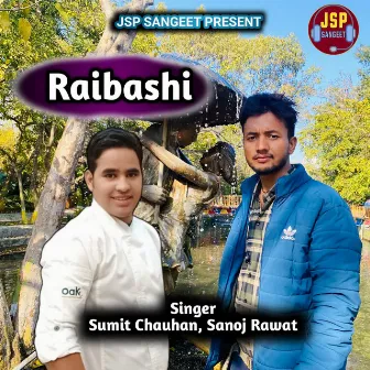 Raibashi by Sanoj Rawat