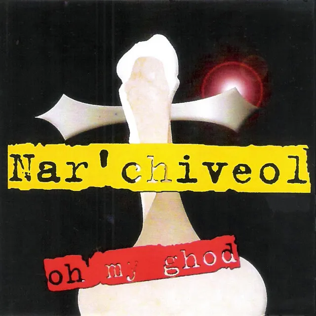 Nar'chiveol (Oh My Ghod)