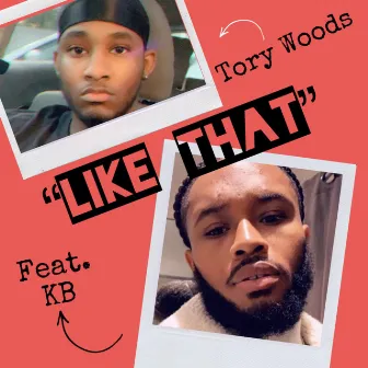 Like That by Tory Woods