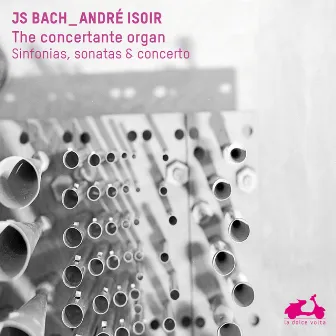 Bach: The concertante organ by André Isoir