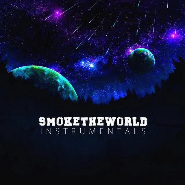 Smoke the World (Instrumentals)