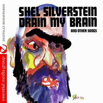 Drain My Brain (Digitally Remastered) by Shel Silverstein