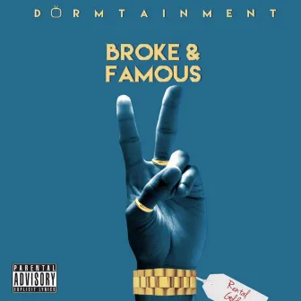 Broke & Famous 2 by Dormtainment