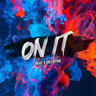 On It by Valentino Ignoto