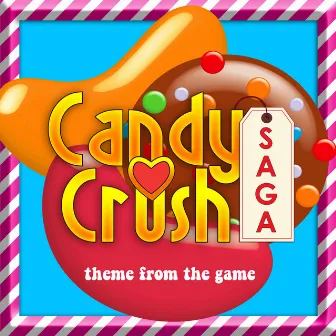 Candy Crush Theme (From 