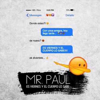 Es Viernes y el Cuerpo Lo Sabe by Mr. Paul