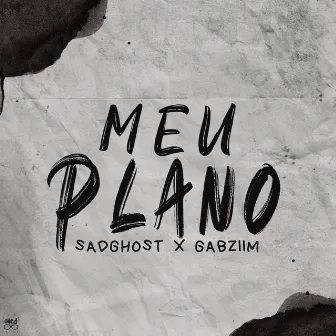 Meu Plano by Gabziim