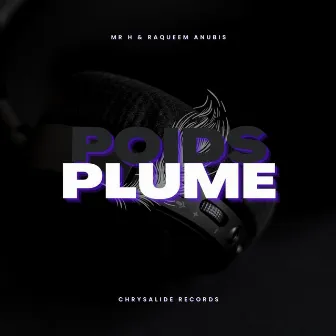 POIDS PLUME by Mr H