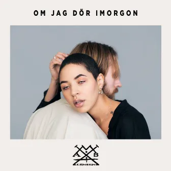 Om jag dör imorgon by Ambivalensen