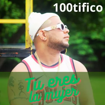 Tu eres la mujer by 100tifico