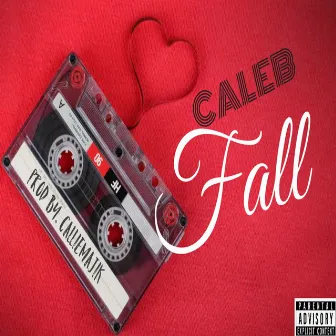 FALL by Caleb