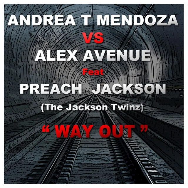 Way Out (Andrea T Mendoza vs. Alex Avenue)