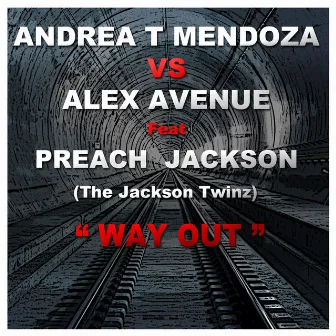 Way Out (Andrea T Mendoza vs. Alex Avenue) by Andrea T Mendoza