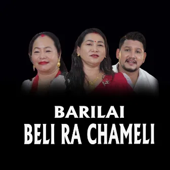 Barilai Beli Ra Chameli by Ishwor Singh